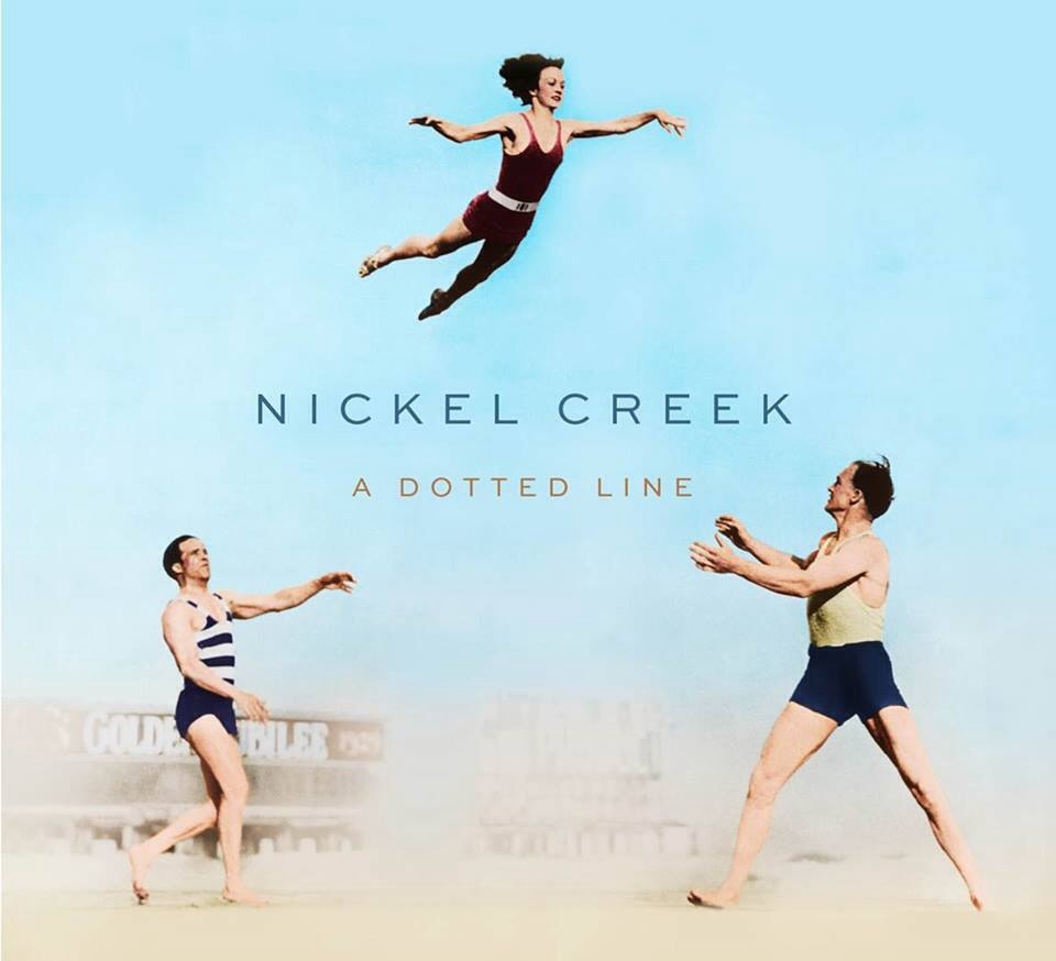 Nickel Creek A Dotted Line (Album Review) Unsung Melody