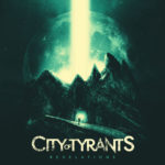 CITY OF TYRANTS Release Official Lyric Video for “Astral Projection”