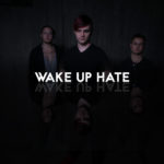 WAKE UP HATE Releases Official Music Video for “Deep Sleep”