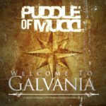 Puddle of Mudd – “Welcome to Galvania”