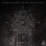 UK Electro-Industrial Band BIOMECHANIMAL Announces The Release of “Waves”: Split Single With MECHANICAL VEIN