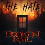 BrokenRail Release New Single, “The Hate”