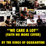 The Kings of Quarantine–feat. Members of SLAVES ON DOPE and MASTODON–Team with Members of LIMP BIZKIT, IN FLAMES, 311, VERUCA SALT, FILTER, & THE USED to Reveal Stunning Cover of JANE’S ADDICTION’S “Mountain Song”!