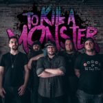 TO KILL A MONSTER Release Official Lyric Video for “Barely Breathing”