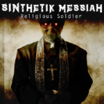 Industrial Bass Act SINTHETIK MESSIAH Addresses Religious Hypocrisy With New Single