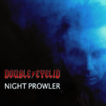 Double Eyelid Reveals AC/DC Cover, “Night Prowler”