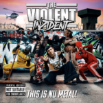 THE VIOLENT INZIDENT Releases Official Music Video for “Nu Metal”!